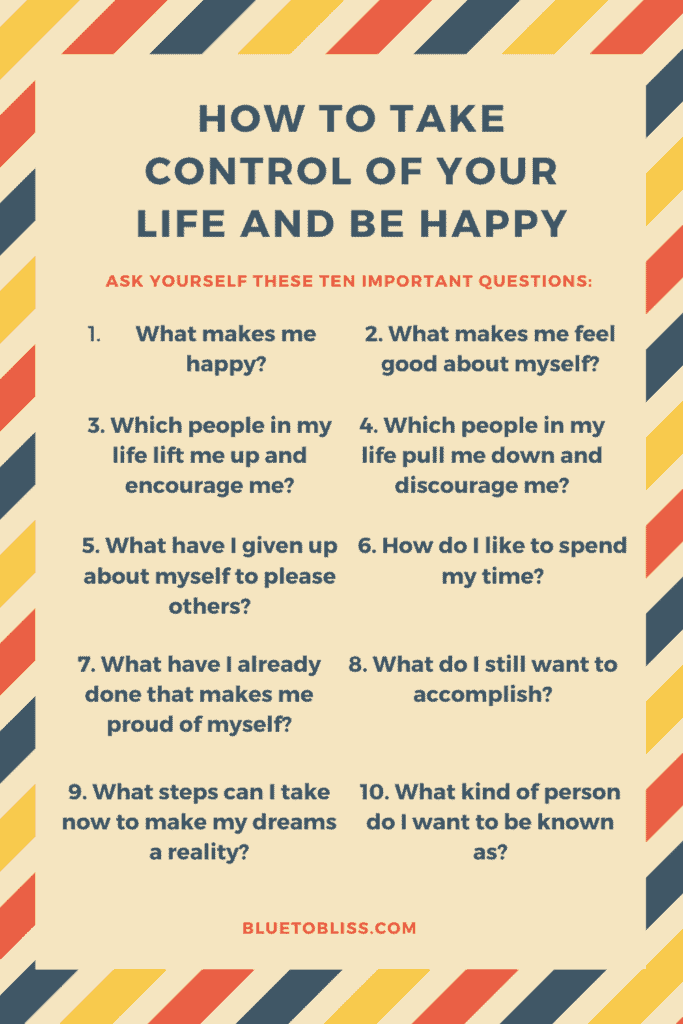 List of 10 Tips to Take Control of Your Life and Be Happy