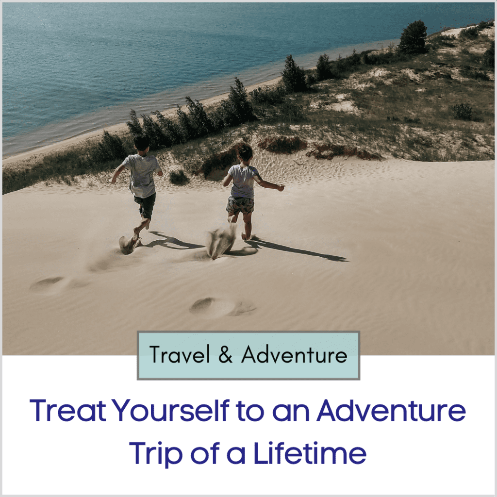 Photo link to an article titled "Treat Yourself to an Adventure Trip of a Lifetime"