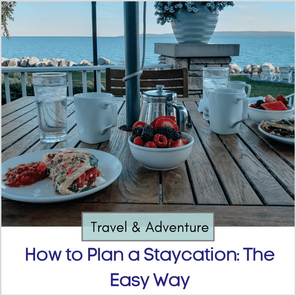 Photo link to an article titled "How to Plan a Staycation: The Easy Way"